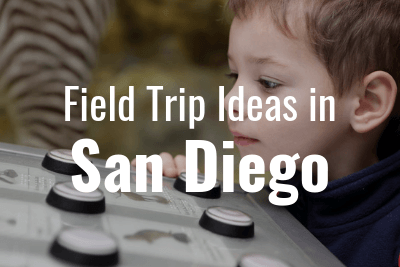 Field Trips in San Diego